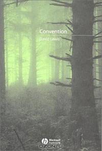 Convention: A Philosophical Study