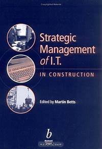 Strategic Management of It in Construction