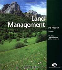 Land Management: The Hidden Costs (Blackwell Manifestos)