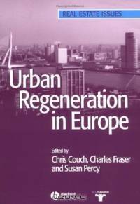 Urban Regeneration in Europe (Real Estate Issues (Oxford, England).)