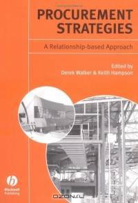 Procurement Strategies: A Relationship-Based Approach