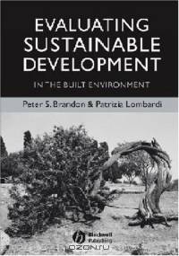 Evaluating Sustainable Development: In the Built Environment