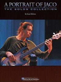 A Portrait of Jaco: The Solos Collection