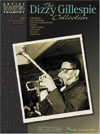 The Dizzy Gillespie Collection (Artist Transcriptions)