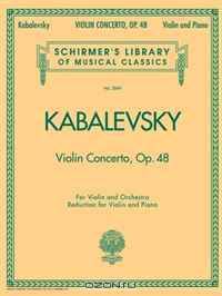 Dmitri Kabalevsky - Violin Concerto, Op. 48: for Violin and Piano Reduction