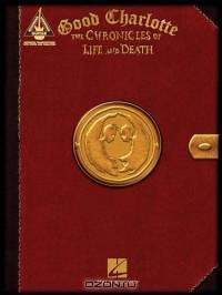 Good Charlotte - The Chronicles of Life and Death