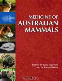 Medicine of Australian Mammals: An Australian Perspective