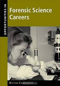 Opportunities in Forensic Science Careers