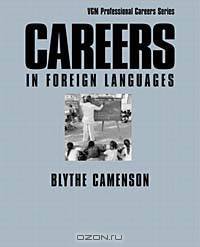 Careers in Foreign Languages (Vgm Professional Careers Series (Paper))
