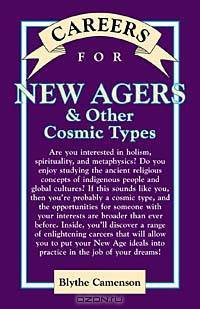Careers for New Agers & Other Cosmic Types (Vgm Careers for You Series (Cloth))