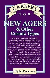Careers for New Agers & Other Cosmic Types