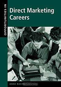 Opportunities in Direct Marketing Careers (Opportunities in . . . Series)