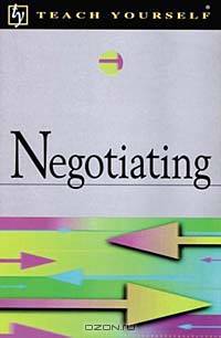 Teach Yourself Negotiating (Teach Yourself (NTC))
