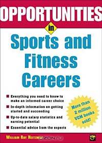 Opportunities in Sports and Fitness Careers