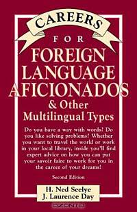 Careers for Foreign Language Aficionados & Other Multilingual Types, Second Edition