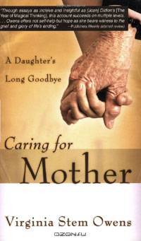 Caring for Mother: A Daughter