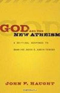 God and the New Atheism: A Critical Response to Dawkins, Harris, and Hitchens