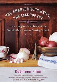 The Sharper Your Knife, the Less You Cry: Love, Laughter, and Tears at the World