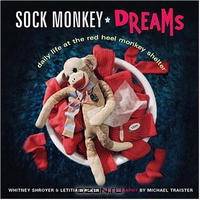 Sock Monkey Dreams: Daily Life at the Red Heel Monkey Shelter