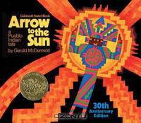 Arrow to the Sun 30th Anniversary Editio