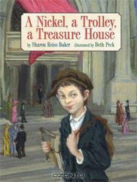 A Nickel, a Trolley, a Treasure House