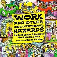 Work and Other Occupational Hazards (Humorous Quote & Cartoon Books)