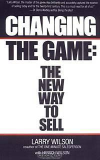 Changing the Game: The New Way to Sell