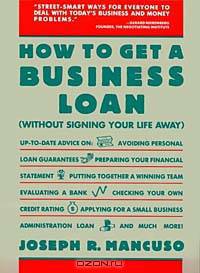 How to Get a Business Loan: Without Signing Your Life Away