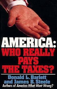 AMERICA: WHO REALLY PAYS THE TAXES?
