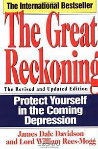 The Great Reckoning: Protect Yourself in the Coming Depression