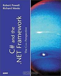 C# and the .Net Framework: The C++ Perspective