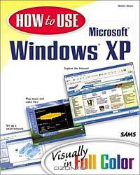 How to Use Microsoft Windows (R) XP