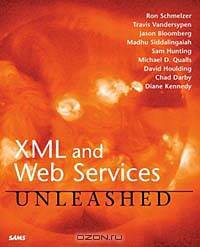 XML and Web Services Unleashed