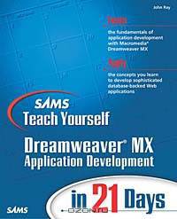 Sams Teach Yourself Dreamweaver MX Application Development in 21 Days