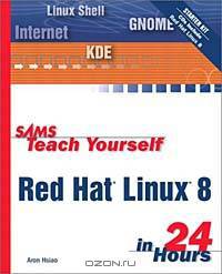 Sams Teach Yourself Red Hat Linux 8 in 24 Hours