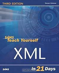 Sams Teach Yourself XML in 21 Days, Third Edition