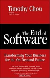 The End of Software : Transforming Your Business for the On Demand Future