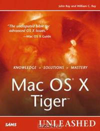Mac OS X Tiger Unleashed (Unleashed)