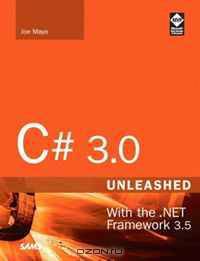 C# 3.0 Unleashed: With the .NET Framework 3.5 (Unleashed)