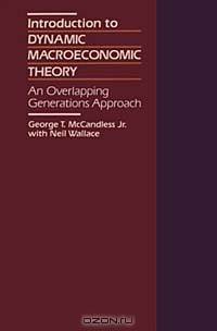 Introduction to Dynamic Macroeconomic Theory: An Overlapping Generations Approach