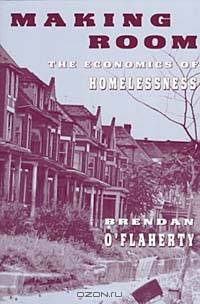 Making Room: The Economics of Homelessness