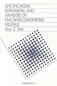 Specification, Estimation, and Analysis of Macroeconomic Models