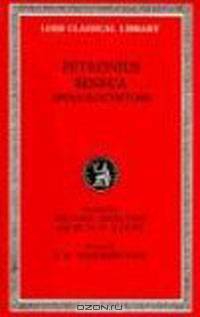 Petronius: Satyricon; Seneca: Apocolocyntosis (Loeb Classical Library No. 15)