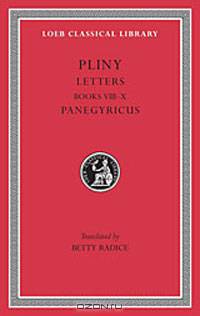 Letters, II: Books 8-10. Panegyricus