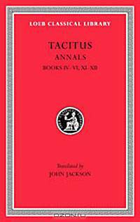 Tacitus: The Annals, Books IV-VI, XI-XII