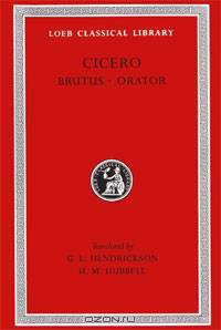 Cicero: Brutus, Orator; Volume V (Loeb Classical Library No. 342)
