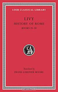 Livy: History of Rome, Volume VIII, Books 28-30