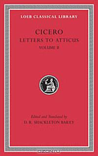 Cicero: Letters to Atticus, II, 90-165A