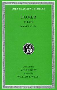 The Iliad: Volume II, Books 13-24