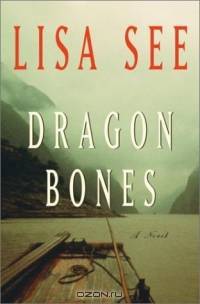 Dragon Bones : A Novel